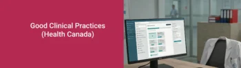 Good Clinical Practices (Health Canada)